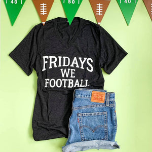 Fridays We Football T-Shirt