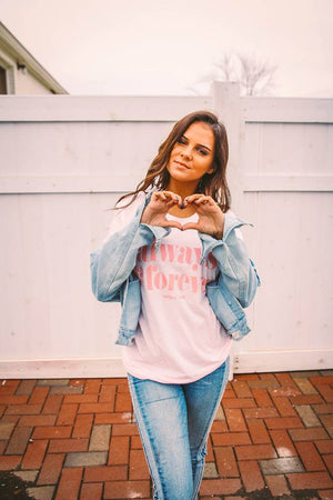 Always & Forever Tee