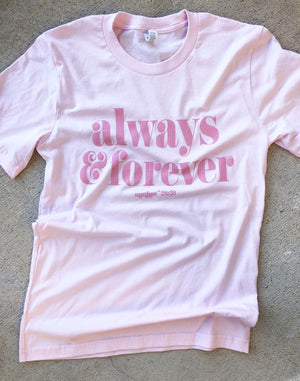Always & Forever Tee
